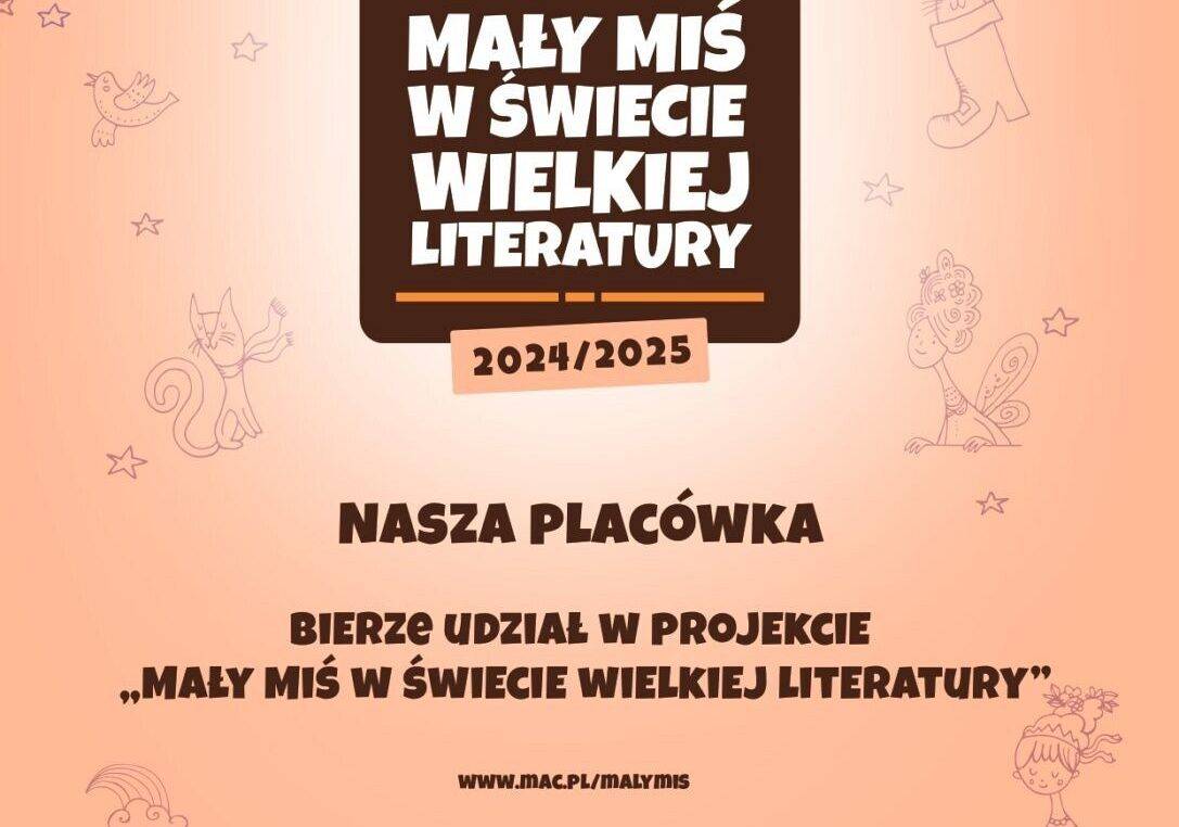 Grafika 1: Ogólnopolski Projekt Edukacyjny „Mały Miś w świecie wielkiej literatury”