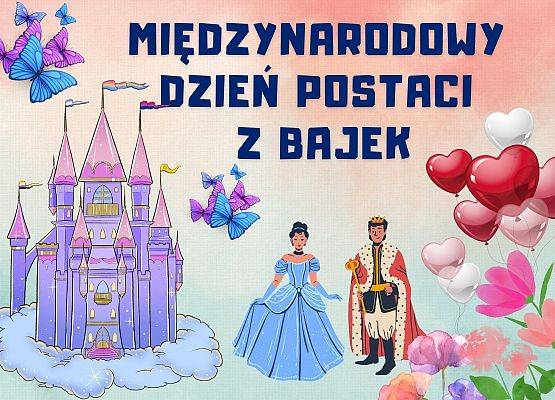 Grafika 1: Międzynarodowy Dzień Postaci z Bajek