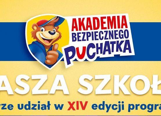 Grafika 1: Ogólnopolski program edukacyjny „Akademia Bezpiecznego Puchatka”